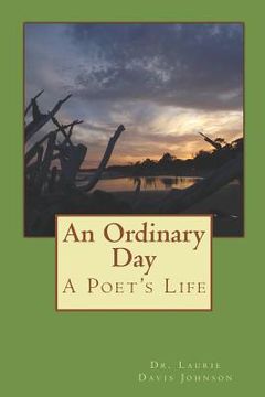 portada An Ordinary Day: A Poet's Life