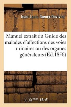 portada Petit Manuel Extrait du Guide des Malades Atteints D'affections des Voies Urinaires (Sciences) (in French)