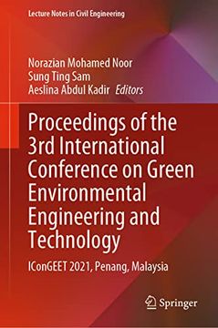 portada Proceedings of the 3rd International Conference on Green Environmental Engineering and Technology: Icongeet 2021, Penang, Malaysia (en Inglés)