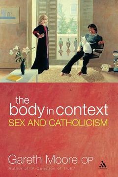 portada the body in context: sex and catholicism (en Inglés)