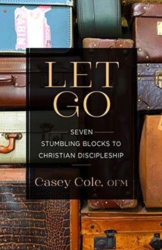 portada Let go: Seven Stumbling Blocks to Christian Discipleship (in English)