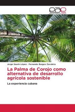 portada La Palma de Corojo Como Alternativa de Desarrollo Agrã Â­Cola Sostenible (in Spanish)