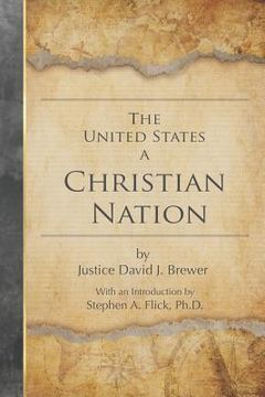 portada The United States a Christian Nation: Supreme Court Justice on the Blessing of Christianity to America (en Inglés)