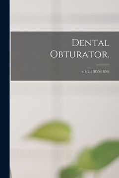 portada Dental Obturator.; v.1-2, (1855-1856) (en Inglés)