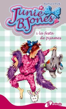 portada Junie b. Jones i la Festa de Pijames (in Spanish)