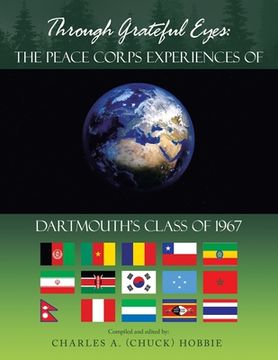 portada Through Grateful Eyes: the Peace Corps Experiences of Dartmouth's Class of 1967 (in English)