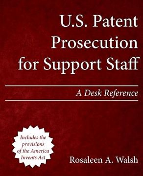 portada U.S. Patent Prosecution for Support Staff: A Desk Reference