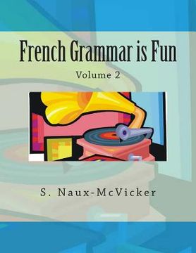 portada French Grammar Is Fun (en Inglés)