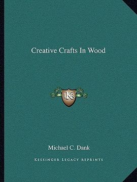 portada creative crafts in wood (en Inglés)
