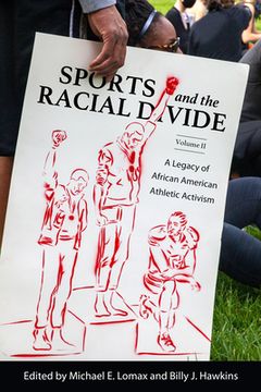 portada Sports and the Racial Divide, Volume II: A Legacy of African American Athletic Activism (in English)