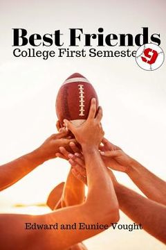 portada Best Friends 9: College First Semester (en Inglés)