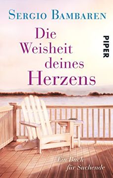 portada Die Weisheit deines Herzens: Ein Buch für Suchende (en Alemán)