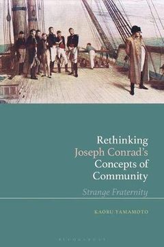 portada Rethinking Joseph Conrad's Concepts of Community: Strange Fraternity (en Inglés)