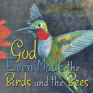portada God Even Made the Birds and the Bees (en Inglés)