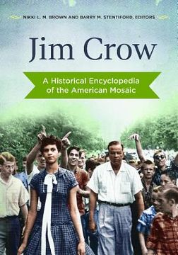 portada Jim Crow: A Historical Encyclopedia of the American Mosaic (en Inglés)