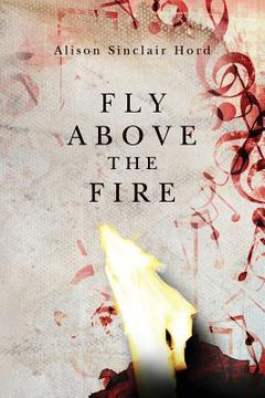portada Fly Above the Fire (en Inglés)