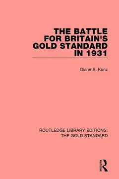 portada The Battle for Britain's Gold Standard in 1931 (in English)