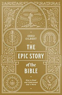 portada The Epic Story of the Bible: How to Read and Understand God'S Word (en Inglés)