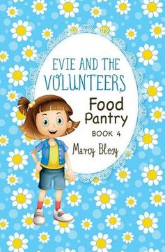 portada Evie and the Volunteers: Food Pantry, Book 4 (in English)