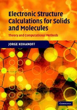portada Electronic Structure Calculations for Solids and Molecules Hardback: Theory and Computational Methods (en Inglés)