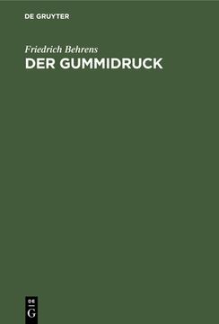 portada Der Gummidruck: Praktische Anleitung Für Freunde Künstlerischer Photographie (en Alemán)