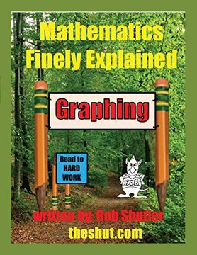 portada Mathematics Finely Explained - Graphing (en Inglés)