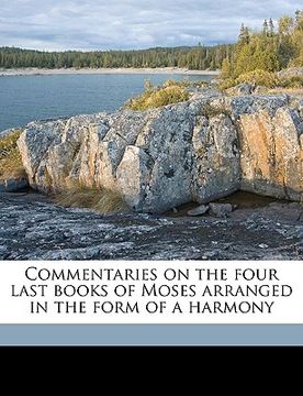 portada commentaries on the four last books of moses arranged in the form of a harmony volume 13