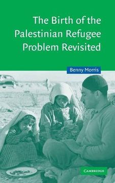 portada The Birth of the Palestinian Refugee Problem Revisited (Cambridge Middle East Studies) (in English)