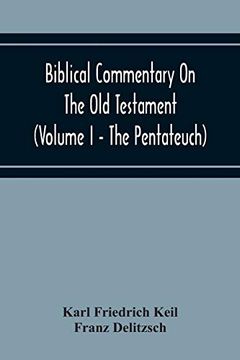 portada Biblical Commentary on the old Testament (Volume i - the Pentateuch) (en Inglés)