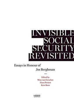 portada Invisible Social Security Revisited: Essays in Honour of jod Berghman de wim van Oorschot(Lanoo Books)