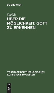 portada Über die Möglichkeit, Gott zu Erkennen: Gehalten am 31. Mai 1888 (en Alemán)