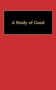 portada A Study of Good (Classics of Modern Japanese Thought and Culture) (en Inglés)