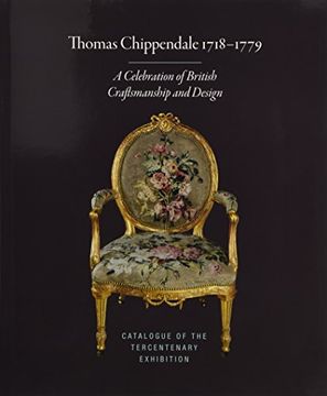 portada Thomas Chippendale 1718-1779: A Celebration of British Craftsmanship and Design (en Inglés)