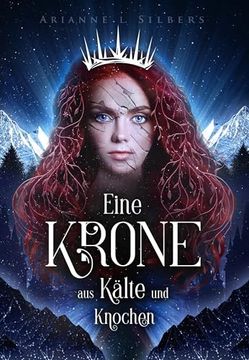 portada Eine Krone aus Kälte und Knochen (en Alemán)