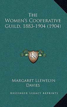 portada the women's cooperative guild, 1883-1904 (1904) (in English)