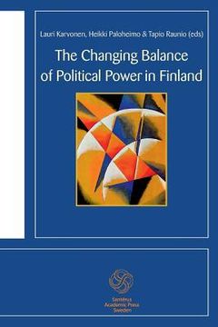 portada The Changing Balance of Political Power in Finland (en Inglés)