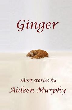 portada Ginger: Short Stories (en Inglés)