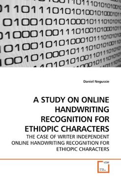 portada A STUDY ON ONLINE HANDWRITING RECOGNITION FOR ETHIOPIC CHARACTERS: THE CASE OF WRITER INDEPENDENT ONLINE HANDWRITING RECOGNITION FOR ETHIOPIC CHARACTERS