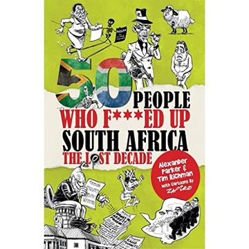 portada 50 People who F***Ed up South Africa: The Lost Decade (en Inglés)