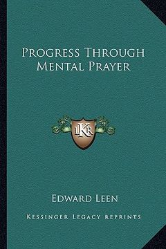 portada progress through mental prayer (en Inglés)
