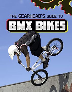 portada The Gearhead's Guide to bmx Bikes 