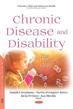portada Chronic Disease and Disability: The Pediatric Lung (en Inglés)