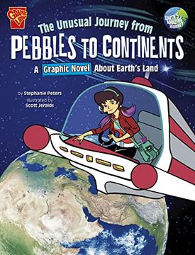 portada The Unusual Journey from Pebbles to Continents: A Graphic Novel about Earth's Land (en Inglés)