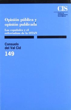 portada Opinión Pública y Opinión Publicada: Los Españoles y el Referéndum de la Otan: 149 (Monografías)