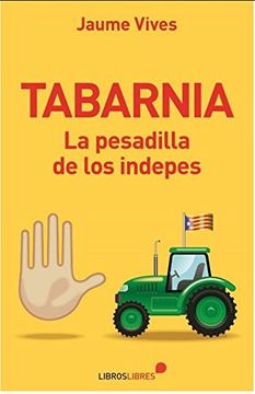 portada Tabarnia. La Pesadilla de los Indepes (in Spanish)