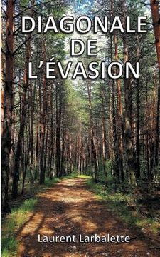 portada Diagonale de l'évasion (poche): De Menton à Montmorillon à pied (en Francés)