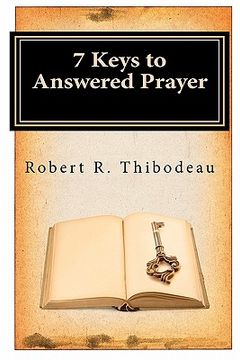 portada 7 keys to answered prayer (en Inglés)