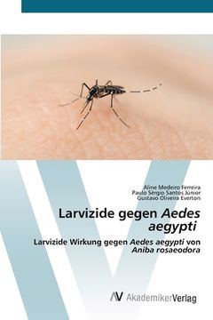 portada Larvizide gegen Aedes aegypti (in German)