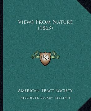 portada views from nature (1863) (in English)