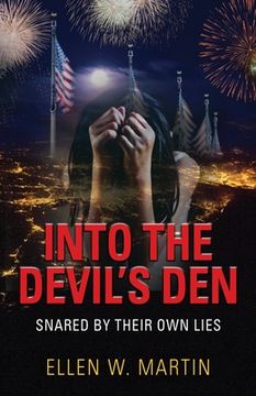 portada Into the Devil's Den: Snared by Their Own Lies (en Inglés)